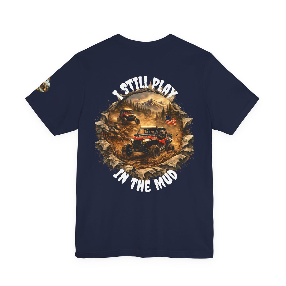 Off-Road Jeep Tee — "I Still Play in the Mud" Graphic T-Shirt